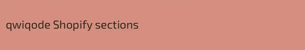 qwiqode Shopify sections